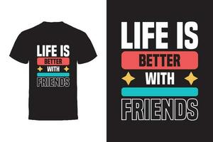 Vektor T-Shirt Design. freunde und Freundschaft Typografie Vektor T-Shirt Design.