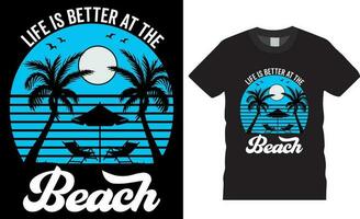 Leben ist besser beim das Strand T-Shirt Design Vektor Vorlage