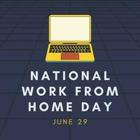ein Poster zum National Arbeit von Zuhause Tag vektor