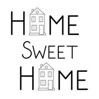 Zuhause Süss Zuhause Beschriftung Phrase, gemütlich Zuhause inspirierend Zitat Konzept zum Dekor, druckbar Poster vektor
