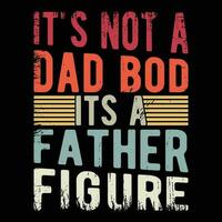 es ist nicht ein Papa Körper es ist Vater Zahl vektor