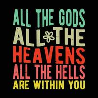 alle das Götter alle das Himmel alle das Höllen, sind innerhalb Sie vektor