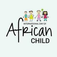 Vektor Illustration von ein Hintergrund zum International Tag von afrikanisch Kind.