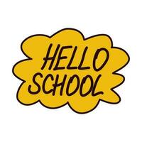 Hallo Schule Beschriftung auf Gelb Hintergrund. komisch Poster Vorlage. zurück zu Schule Konzept vektor