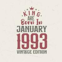 König sind geboren im Januar 1993 Jahrgang Auflage. König sind geboren im Januar 1993 retro Jahrgang Geburtstag Jahrgang Auflage vektor