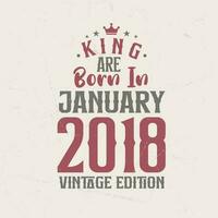 kung är född i januari 2018 årgång utgåva. kung är född i januari 2018 retro årgång födelsedag årgång utgåva vektor