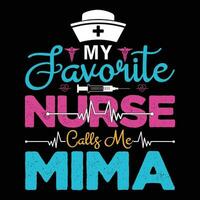 meine Liebling Krankenschwester Anruf mich Mima, Krankenschwester Typografie T-Shirt Design Krankenschwester Zitate T-Shirt vektor