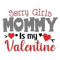 förlåt flickor mamma är min alla hjärtans dag, Lycklig hjärtans dag vektor