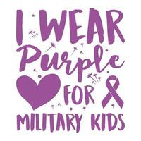 jag ha på sig lila för militär barn Lycklig lila dag vektor