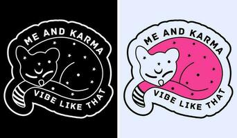 mig och karma atmosfär tycka om den där midnatt mig och karma atmosfär tycka om den där t-shirt, rolig tee, gåvor för henne, söt tröja, vänner vektor