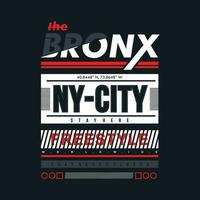 das Bronx Vektor t Hemd drucken, Typografie Grafik Design, und andere verwenden