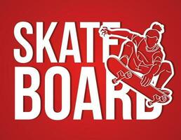 skateboard text designad med manlig spelare Hoppar verkan tecknad serie extrem sport vektor