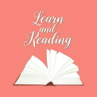 lära sig och läsning, text med öppen bok på en rosa bakgrund. calligraphic handskriven inskrift, Citat. barns skriva ut, vektor