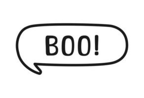 Boo Text im Rede Blase Gekritzel Design. Vektor Illustration. glücklich Halloween Gruß Karte. Karikatur Hand gezeichnet Kalligraphie Stil.