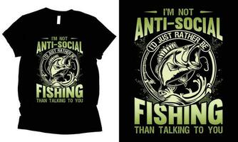jag är inte asocial jag skulle bara snarare vara fiske än talande till du. fiske t-shirt design. vektor
