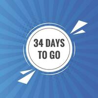 34 Tage zu gehen Text Netz Taste. Countdown links 34 Tag zu gehen Banner Etikette vektor