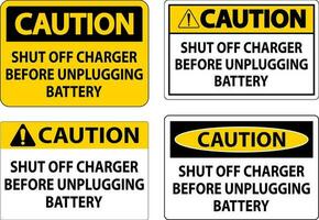 Vorsicht Zeichen geschlossen aus Ladegerät Vor Ausstecken Batterie vektor