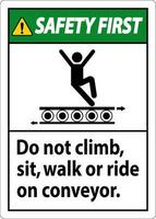 säkerhet först tecken do inte klättra sitta promenad eller rida på transportband vektor