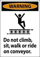 varning tecken do inte klättra sitta promenad eller rida på transportband vektor