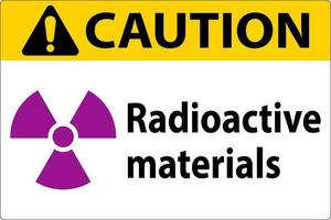 Vorsicht Zeichen radioaktiv Materialien vektor
