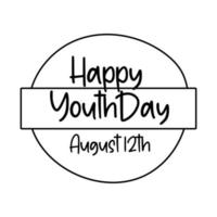 Happy Youth Day Schriftzug im kreisförmigen Rahmenlinienstil vektor