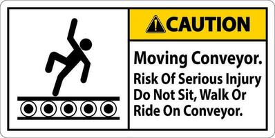varning tecken rör på sig transportband, risk av allvarlig skada do inte sitta promenad eller rida på transportband vektor