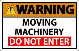 Warnung Zeichen ziehen um Maschinen, tun nicht eingeben vektor