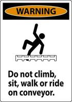 varning märka do inte klättra, sitta, promenad eller rida på transportband vektor
