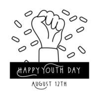 Happy Youth Day Schriftzug mit Handfaust Symbol Linienstil line vektor