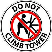 Verbot Zeichen tun nicht steigen Turm Symbol vektor