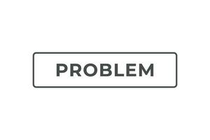 Problem Taste. Rede Blase, Banner Etikette Problem vektor