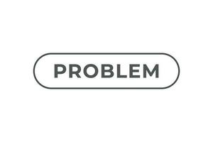 Problem Taste. Rede Blase, Banner Etikette Problem vektor