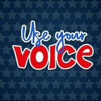 använda sig av din röst. klistermärke för president- val av USA kampanj 2024. hand dragen text Citat för posta vektor