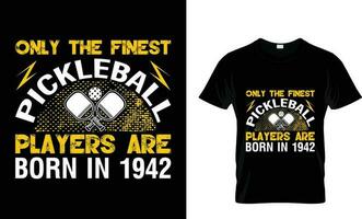 nur das feinste Pickleball Spieler sind geboren im 1942, Pickleball T-Shirt Design, Sport T-Shirt vektor