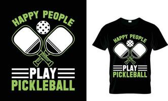 glücklich Menschen abspielen Pickleball t Hemd Design, Typografie, Pickleball Liebhaber T-Shirt, Sport T-Shirt vektor