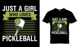 bara en flicka vem förälskelser pickleball t skjorta design, typografi, söt flicka t-shirt design, söt pickleball, vintage vektor