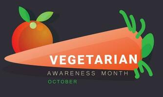 Welt Vegetarier Bewusstsein Monat. Hintergrund, Banner, Karte, Poster, Vorlage. Vektor Illustration.