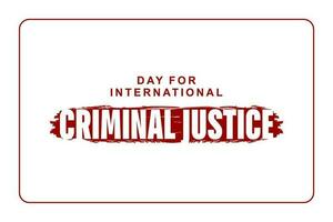 Tag zum International kriminell Gerechtigkeit vektor