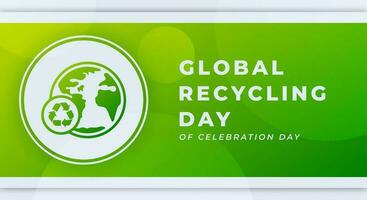 global Recycling Tag Feier Vektor Design Illustration zum Hintergrund, Poster, Banner, Werbung, Gruß Karte