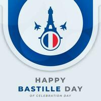 Lycklig bastille dag firande vektor design illustration för bakgrund, affisch, baner, reklam, hälsning kort