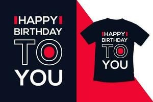 Geburtstag T-Shirt Design Vorlage mit modern Zitate Typografie Geburtstag Spielen T-Shirt Design vektor