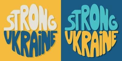 handgeschrieben Inschrift stark Ukraine im das bilden von ein Kreis. bunt Karikatur Vektor Design. Illustration zum irgendein Zweck. positiv motivierend oder inspirierend zitieren. groovig Jahrgang Beschriftung.