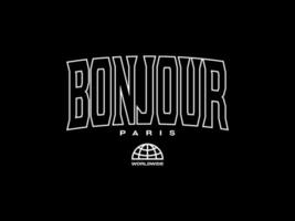 Strassenmode Kleidung Bonjour Typografie Vektor Vorlage Grafik T-Shirts bereit zum drucken