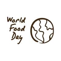 World Food Day Feier Schriftzug mit Planet Earth Line Style vektor