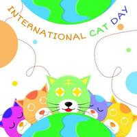 Illustration von International Katze Tag Design. viele Katzen. Globus. Wohnung, bunt, modern Konzept. benutzt zum Gruß Karte vektor