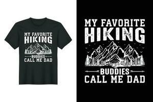 meine Liebling Wandern Freunde Anruf mich Papa, Wandern T-Shirt Design vektor