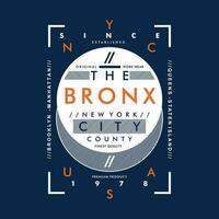 das Bronx Grafik Design, Typografie Vektor Illustration, modern Stil, zum drucken t Hemd