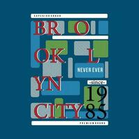 Brooklyn Stadt abstrakt, Typografie Design Vektor, Grafik Illustration, zum t Hemd vektor