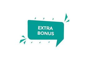 Neu extra Bonus, eben, Zeichen, Rede, Blase Banner, vektor