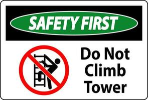säkerhet först tecken do inte klättra torn på vit bakgrund vektor